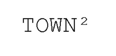 TOWN²