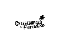 CHEESEBURGER IN PARADISE