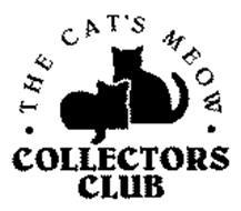 THE CAT'S MEOW COLLECTORS CLUB