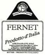 F FERNET BITTER FERNET PRODOTTO D'ITALIA 1 LITER (38.9OZ) 42% ALC/ VOL. (84 PROOF) PRODOTTO-SU LICENZA DELLA FERNET ITALIA SR. L MILANO PROPRIETARIA DI UNA RICETTA ORIGINALE ITALIANA DA PELONI S P.A. I-23032 BORMIO (SONDRIO). CANE ALCOHOL, NATURAL FLAVORS AND CARAMEL COLOR ADDED BITTER - PRODOTTO ITALIANO