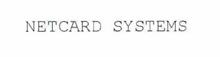 NETCARD SYSTEMS