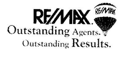 RE/MAX.  OUTSTANDING AGENTS.  OUTSTANDING RESULTS.
