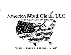 AMERICA MAID CLEAN, LLC CLEANING UP AMERICA ONE HOME AT A TIME