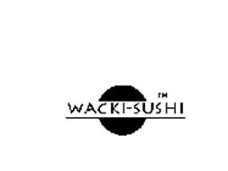 WACKI-SUSHI