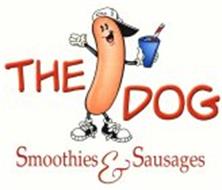 THE DOG SMOOTHIES & SAUSAGES