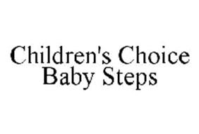 CHILDREN'S CHOICE BABY STEPS