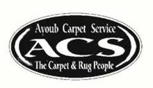 AYOUB CARPET SERVICE ACS THE CARPET & RUG PEOPLE
