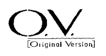 O.V. [ORIGINAL VERSION]