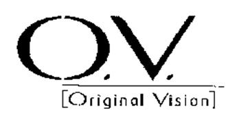 O.V. [ORIGINAL VISION]