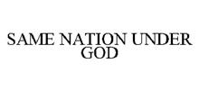 SAME NATION UNDER GOD