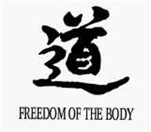 FREEDOM OF THE BODY