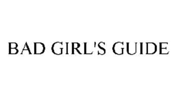 BAD GIRL'S GUIDE