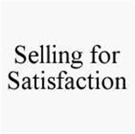 SELLING FOR SATISFACTION