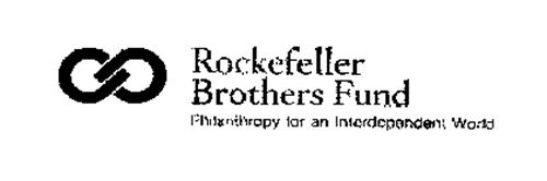 ROCKEFELLER BROTHERS FUND PHILANTHROPY FOR AN INTERDEPENDENT WORLD