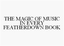THE MAGIC OF MUSIC IN EVERY FEATHERDOWN BOOK