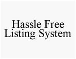 HASSLE FREE LISTING SYSTEM