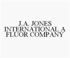 J.A. JONES INTERNATIONAL A FLUOR COMPANY