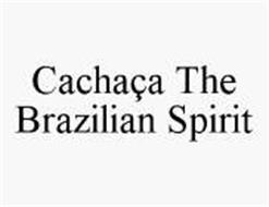 CACHAÇA THE BRAZILIAN SPIRIT
