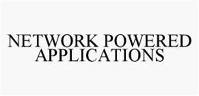 NETWORK POWERED APPLICATIONS