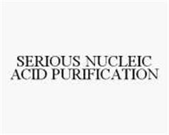SERIOUS NUCLEIC ACID PURIFICATION