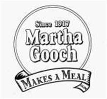 SINCE 1917 MARTHA GOOCH MAKES A MEAL.COM