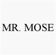 MR. MOSE