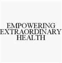 EMPOWERING EXTRAORDINARY HEALTH
