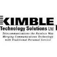 KIMBLE TECHNOLOGY SOLUTIONS LTD TELECOMMUNICATIONS THE PAINLESS WAY MERGING COMMUNICATIONS TECHNOLOGY WITH TRADITIONAL PERSONAL SERVICE