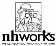 NH WORKS WE'LL HELP YOU FIND YOUR FUTURE