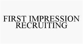 FIRST IMPRESSION RECRUITING