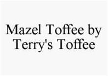 MAZEL TOFFEE BY TERRY