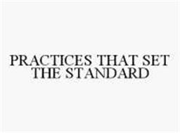 PRACTICES THAT SET THE STANDARD
