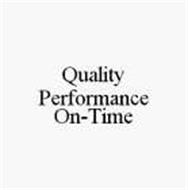 QUALITY PERFORMANCE ON-TIME