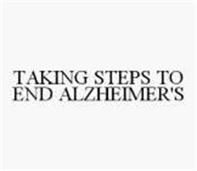 TAKING STEPS TO END ALZHEIMER'S