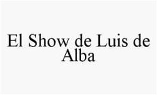 EL SHOW DE LUIS DE ALBA