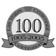 LAS VEGAS CENTENNIAL CELEBRATION 100 1905-2005