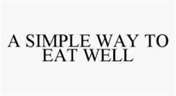 A SIMPLE WAY TO EAT WELL
