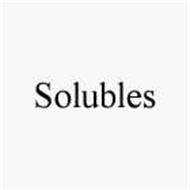 SOLUBLES