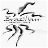 BRAZILIAN CARNIVAL BALL