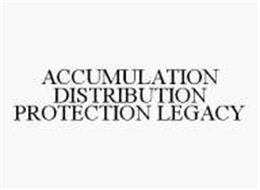 ACCUMULATION DISTRIBUTION PROTECTION LEGACY