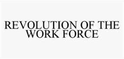 REVOLUTION OF THE WORK FORCE