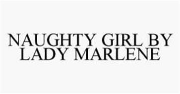 NAUGHTY GIRL BY LADY MARLENE