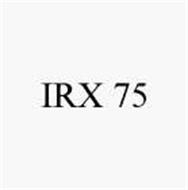 IRX 75