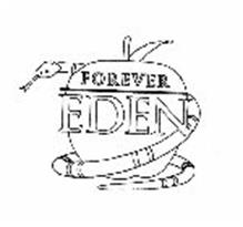 FOREVER EDEN AND DESIGN