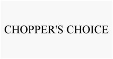 CHOPPER'S CHOICE