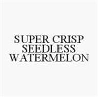 SUPER CRISP SEEDLESS WATERMELON