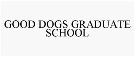 GOOD DOGS GRADUATE SCHOOL