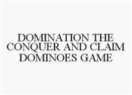 DOMINATION THE CONQUER AND CLAIM DOMINOES GAME