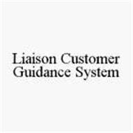 LIAISON CUSTOMER GUIDANCE SYSTEM