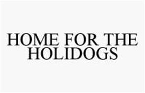 HOME FOR THE HOLIDOGS